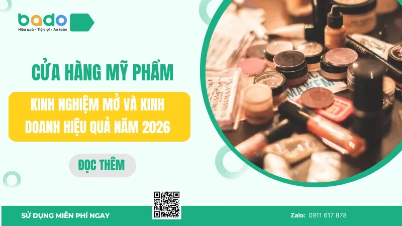 Cửa hàng mỹ phẩm: Kinh nghiệm kinh doanh hiệu quả 2026